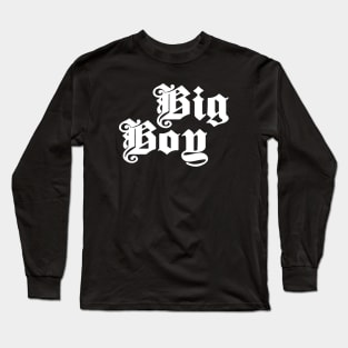 Big Boy Long Sleeve T-Shirt